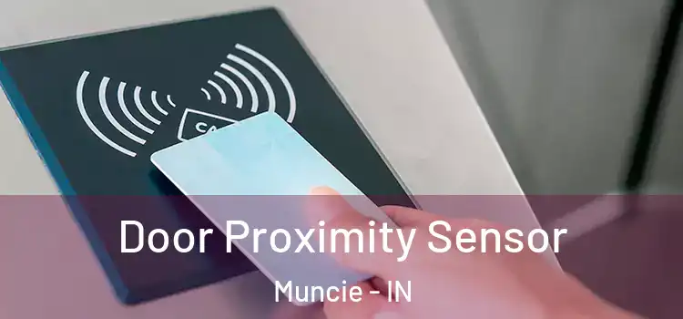  Door Proximity Sensor Muncie - IN