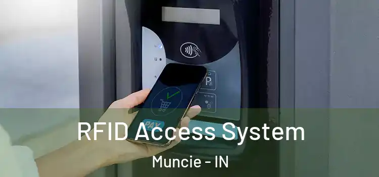  RFID Access System Muncie - IN